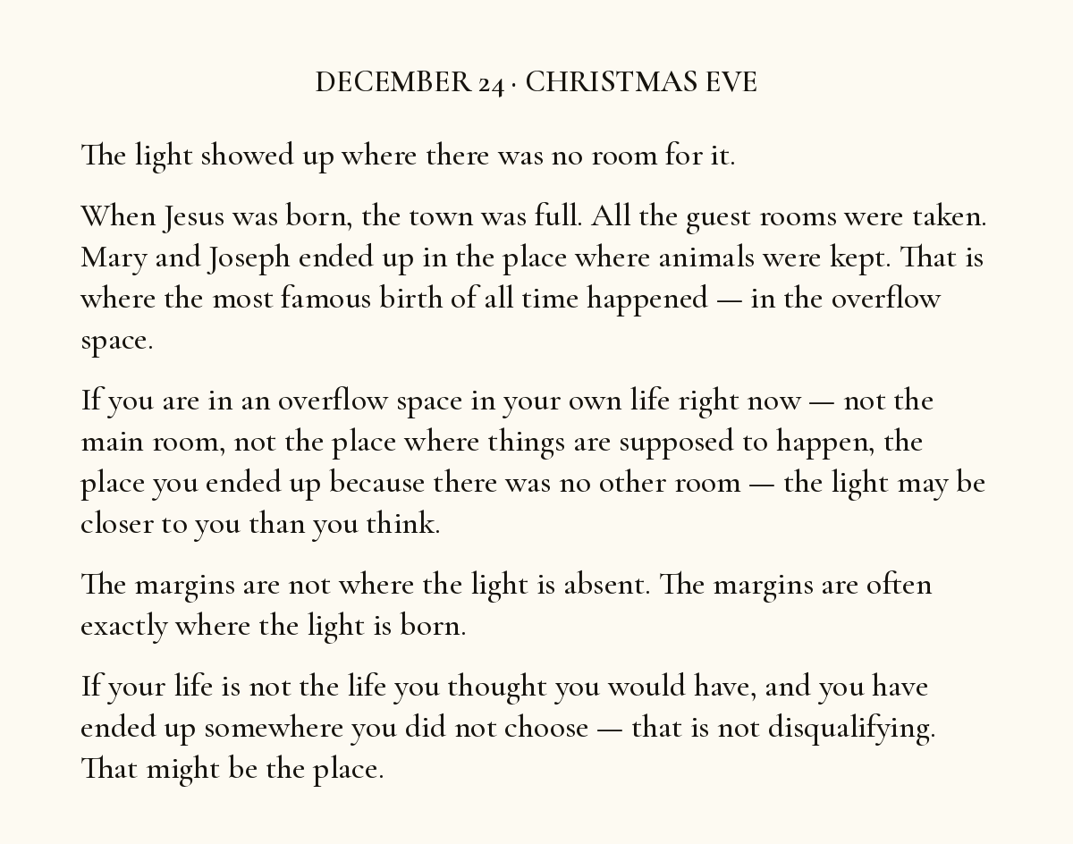 The December 24 reading from Phaino Advent: The light showed up where there was no room for it.